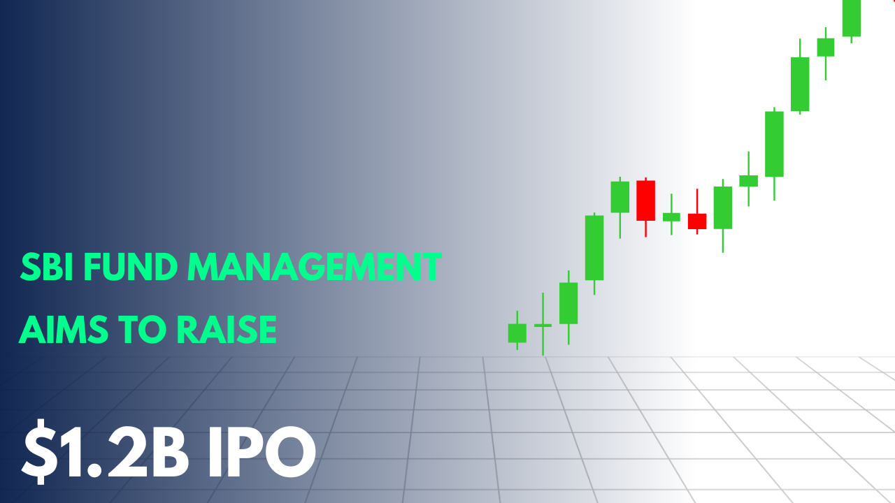 SBI Fund Management Aims to Raise $1.2B IPO in the First Half of 2026