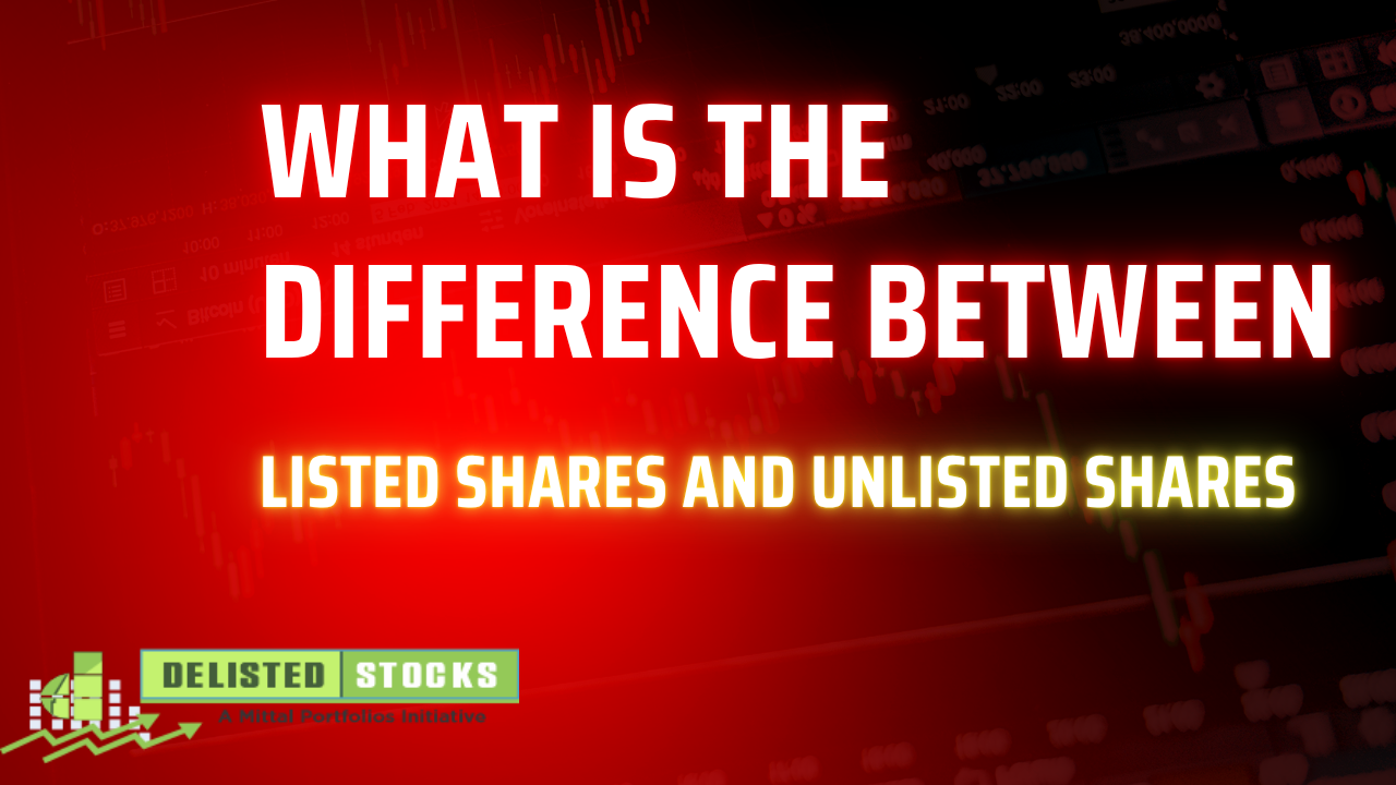 Listed Shares and Unlisted Shares