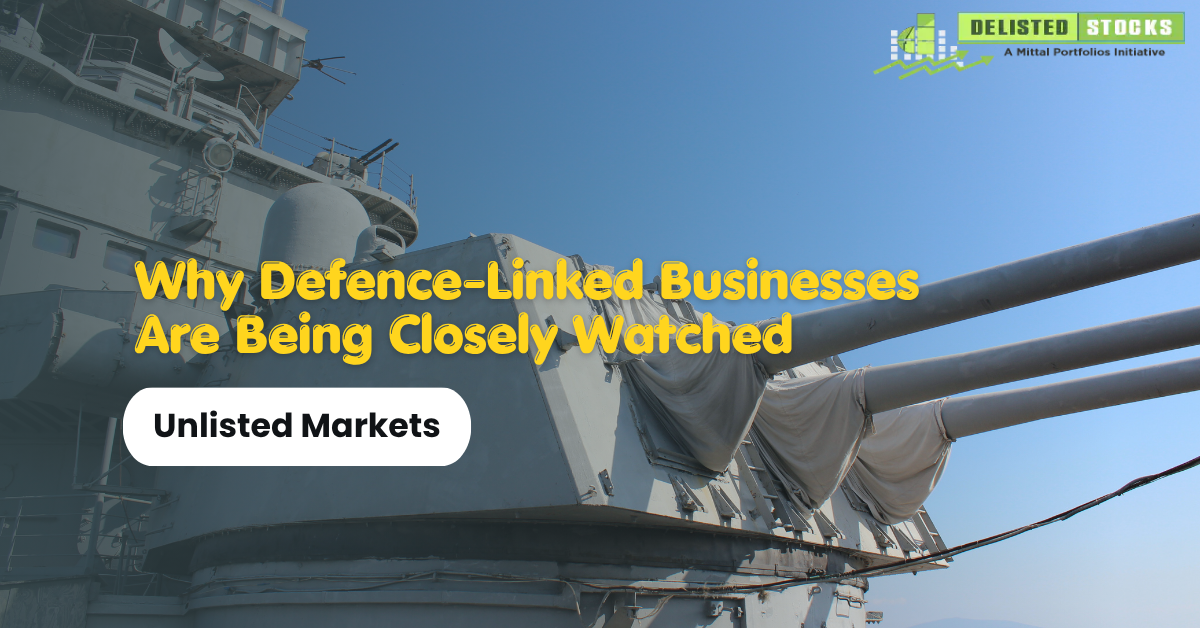 Why Defence-Linked Businesses Are Being Closely Watched in Unlisted Markets
