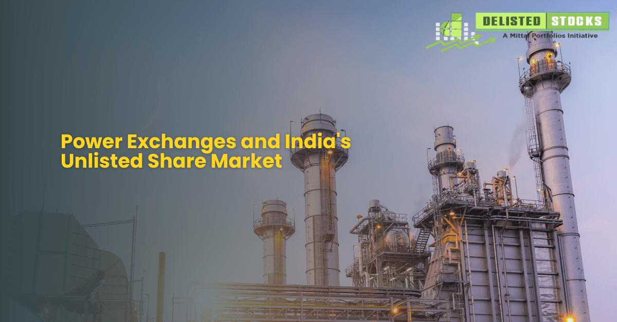 Power Exchanges and India's Unlisted Share Market